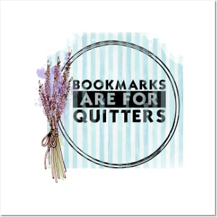 Bookmarks are for Quitters Posters and Art